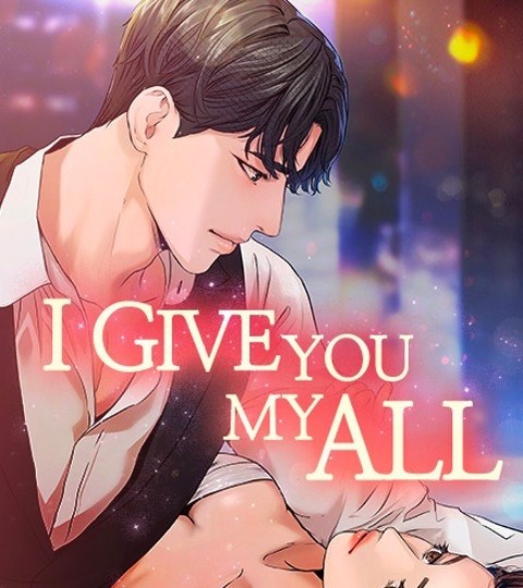 I Give You My All